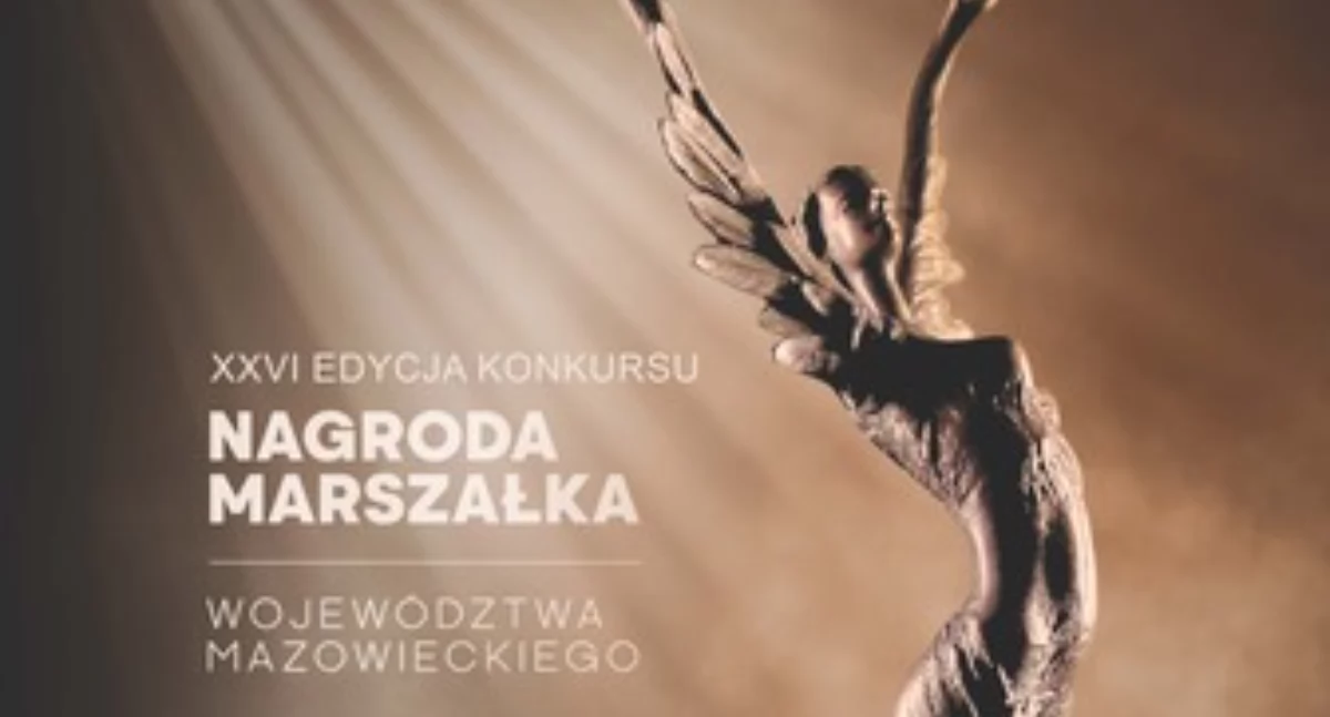 Trwa nabór zgłoszeń do Nagrody Marszałka Województwa Mazowieckiego