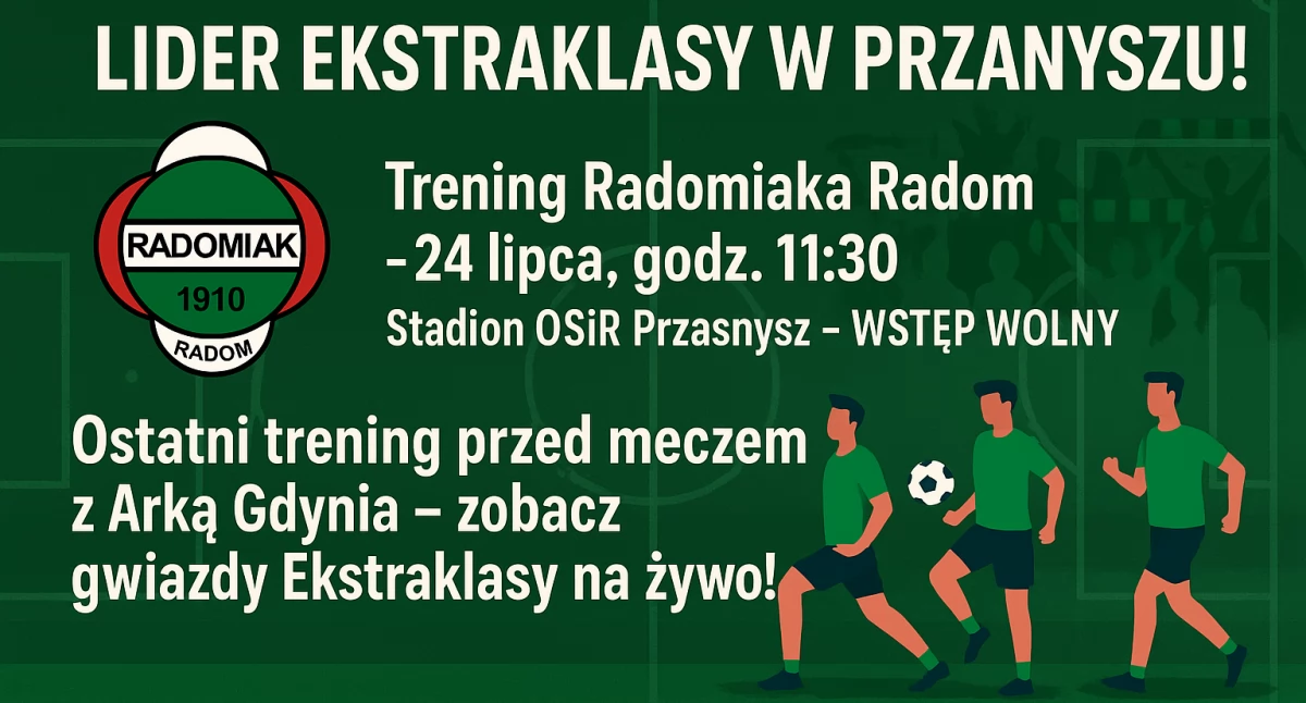 Lider Ekstraklasy zawita do Przasnysza – Radomiak Radom z przedmeczowym treningiem na OSiR