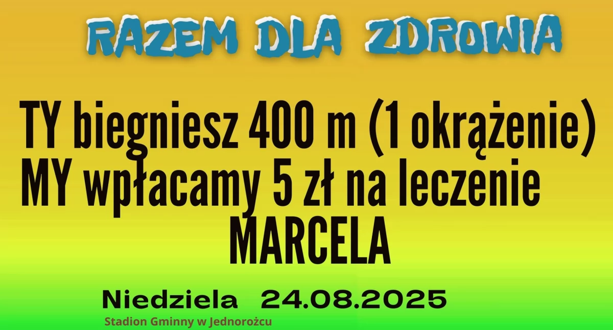 Razem dla zdrowia – Jednorożec biegnie i pomaga Marcelowi!