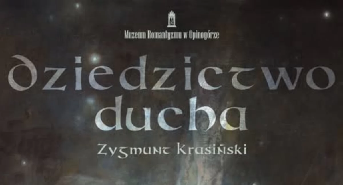 Dziedzictwo ducha. Zygmunt Krasiński” – wyjątkowy wernisaż w Opinogórze