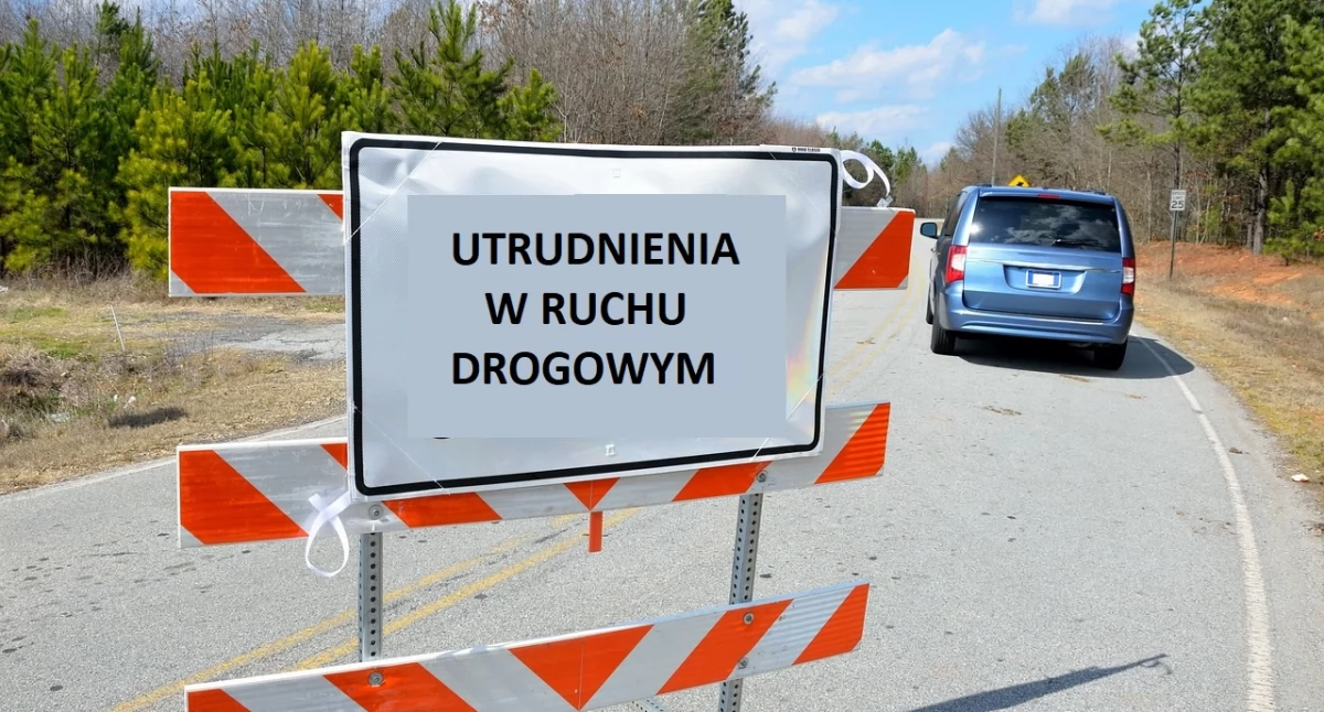 Uwaga . Utrudnienia w ruchu drogowym