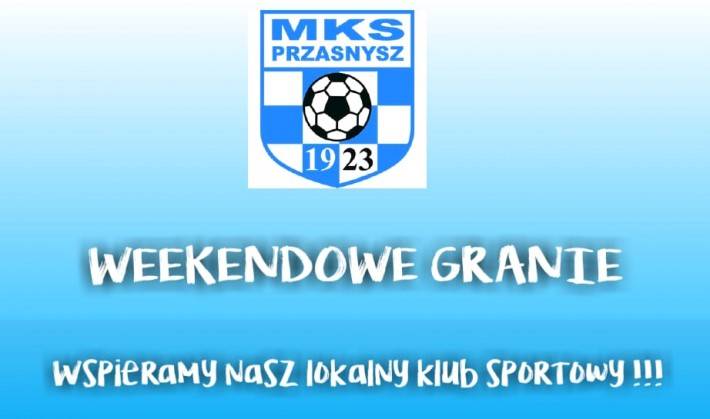 Weekendowe granie - MKS zaprasza na trybuny