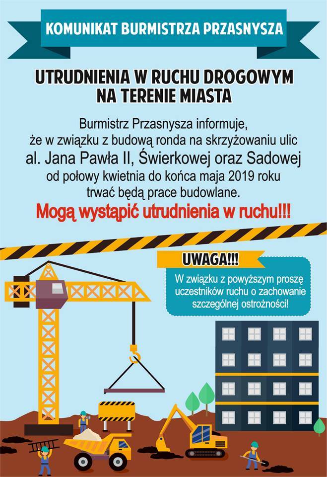 Utrudnienia w ruchu drogowym na terenie Miasta Przasnysz - Komunikat Burmistrza Przasnysza