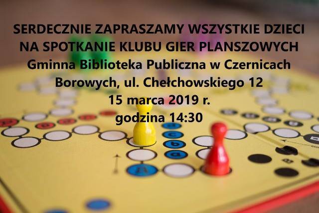 Klub Gier Planszowych w Czernicach Borowych - zaproszenie