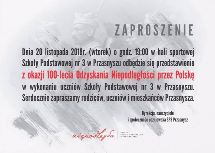 Przedstawienie z okazji 100-lecia Odzyskania Niepodległości przez Polskę - zaproszenie