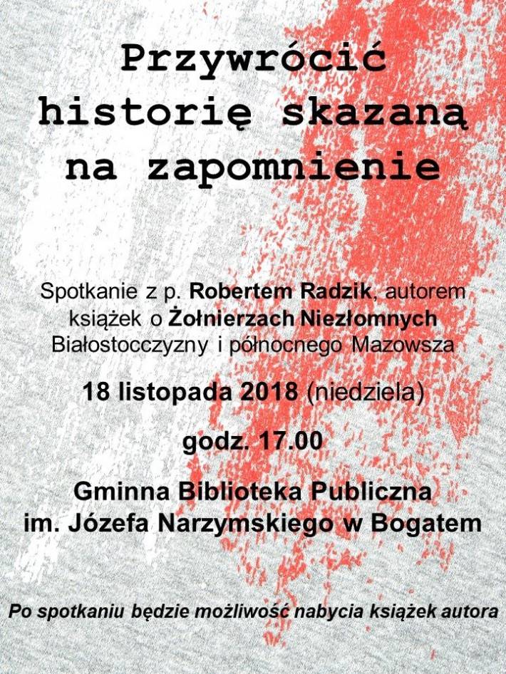 Spotkanie z Robertem Radzik - autorem książek o Żołnierzach Niezłomnych Białostocczyzny i północnego Mazowsza
