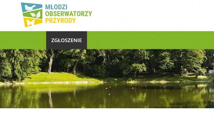 II edycja programu Młodzi Obserwatorzy Przyrody - zgłoszenia
