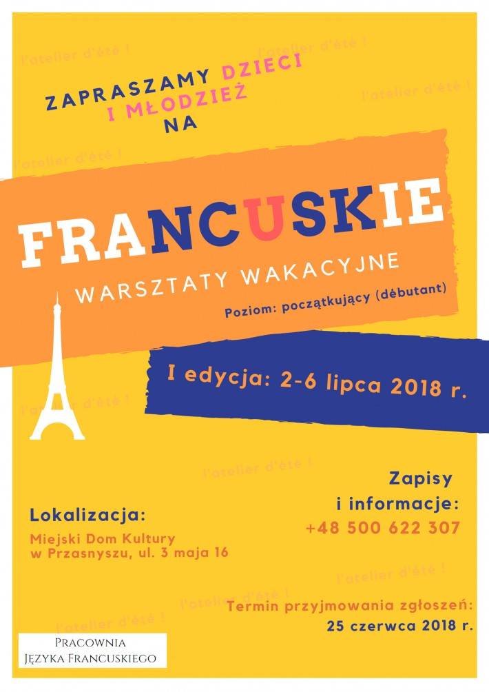 FRANCUSKIE WARSZTATY WAKACYJNE - zaproszenie