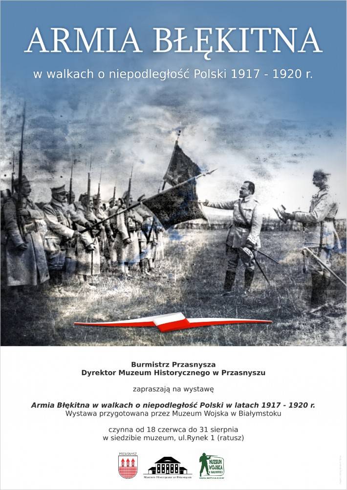 Armia Błękitna w walkach o niepodległość Polski w latach 1917 - 1920 r. - zaproszenie na wystawę