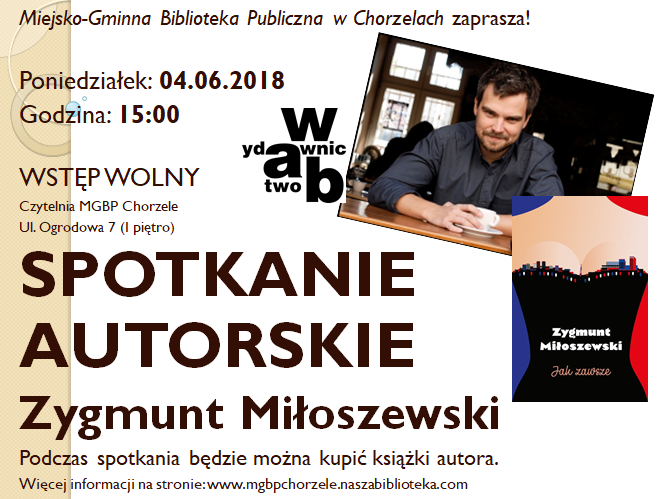 Spotkanie autorskie z Zygmuntem Miłoszewskim w Chorzelach - zaproszenie