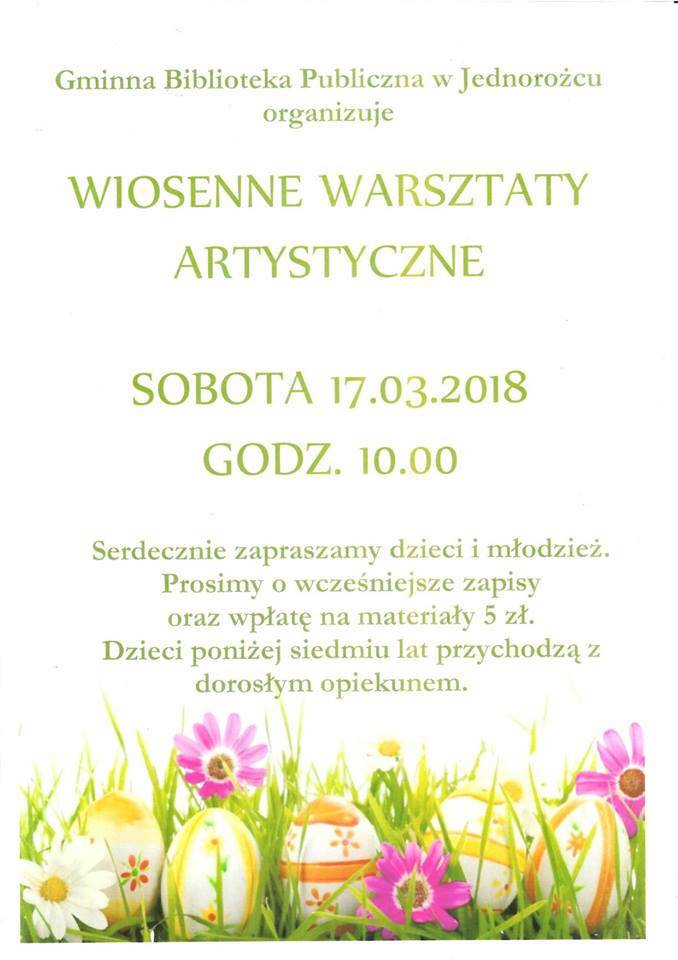 Wiosenne Warsztaty Artystyczne w Jednorożcu - zaproszenie