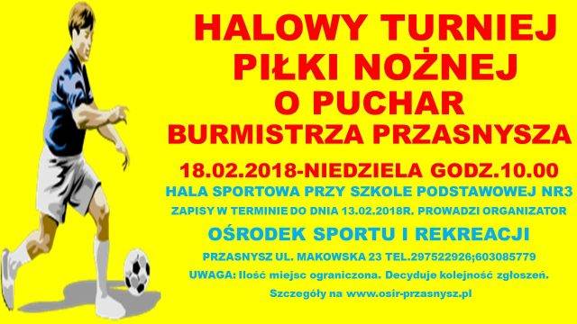 Halowy Turniej Piłki Nożnej o puchar Burmistrza Przasnysza - zaproszenie