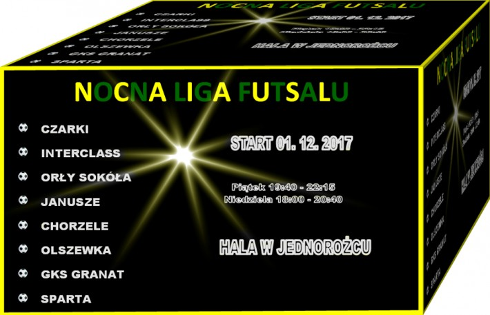 NOCNA LIGA FUTSALU w Jednorożcu - terminarz