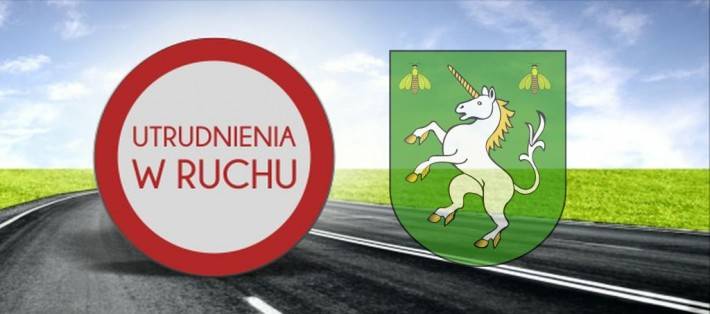 Utrudnienia w ruchu drogowym – PRZEJMY (gmina Jednorożec)