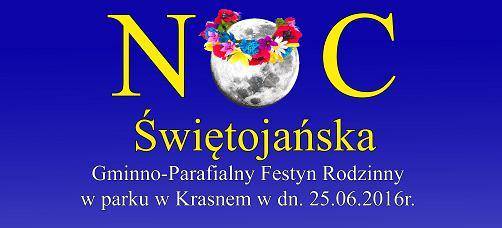 Noc Świętojańska - Gminno-Parafialny Festyn Rodzinny w Krasnem