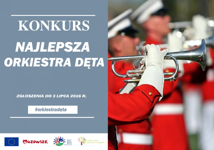 DĘTE NA MEDAL - konkurs na najlepszą orkiestrę dętą w województwie