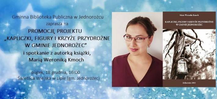 Jednorożec: Promocja projektu oraz spotkanie z autorką książki, Marią Weroniką Kmoch.