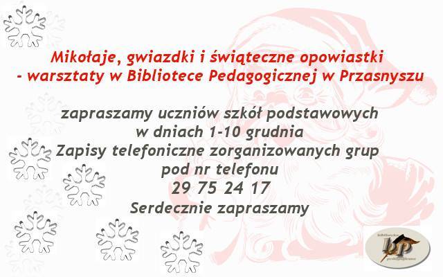 Mikołaje, gwiazdki i świąteczne opowiastki - warsztaty w Bibliotece Pedagogicznej