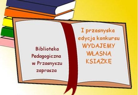 Konkurs „wydajemy własną książkę”