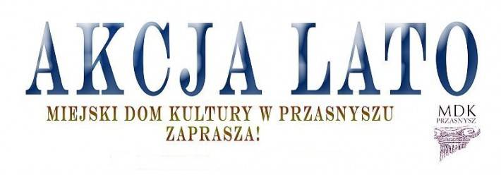 AKCJA LATO 2015 w MDK