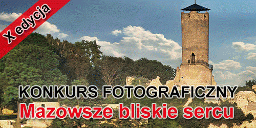 X edycja konkursu fotograficznego „Mazowsze bliskie sercu”