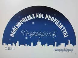 OGÓLNOPOLSKA NOC PROFILAKTYKI