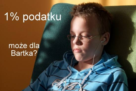 Wspomóż leczenie Bartka z Przasnysza, przekaż 1%