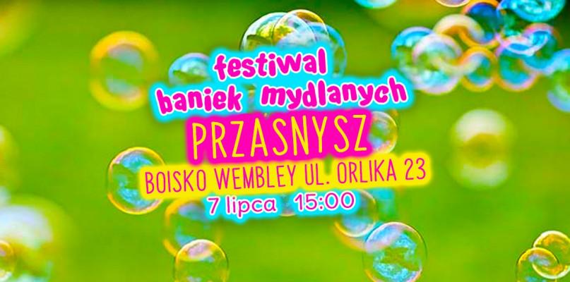 Festiwal Baniek Mydlanych niebawem w Przasnyszu. Znamy datę!