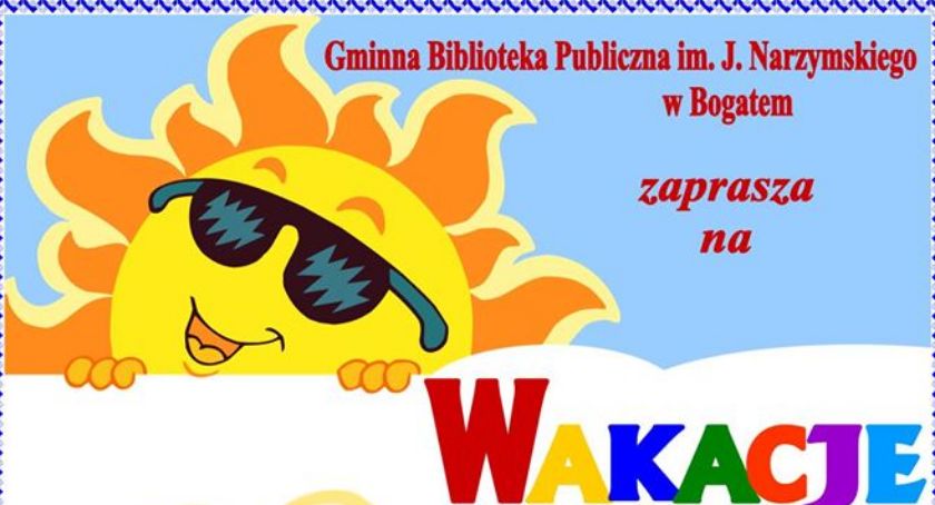 Wakacje z Biblioteką w Bogatem - zaproszenie