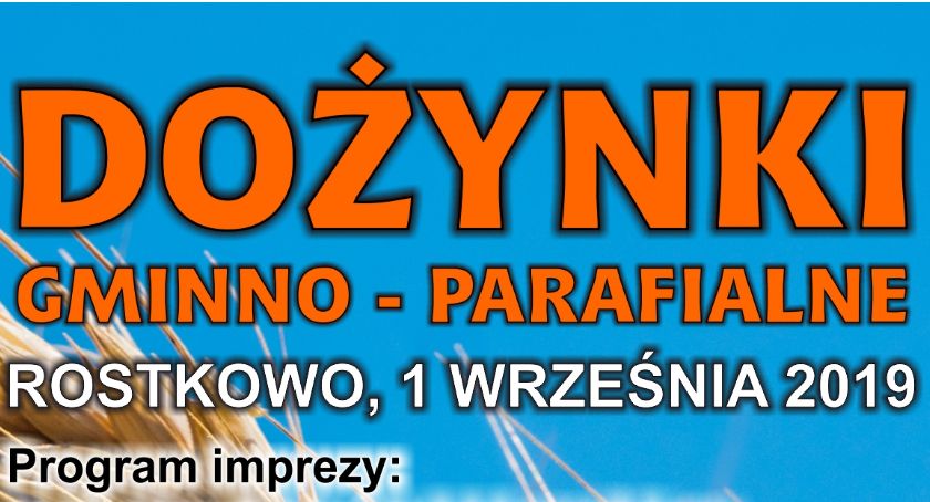 Dożynki Gminno-Parafialne w Rostkowie - [Program]