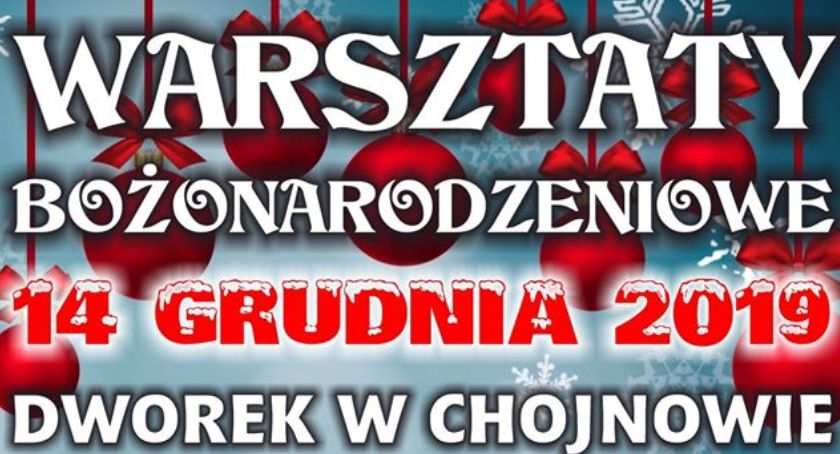 Warsztaty Bożonarodzeniowe w chojnowskim Dworku - zaproszenie