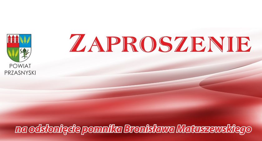 Uroczyste odsłonięcie pomnika Bronisława Matuszewskiego - zaproszenie
