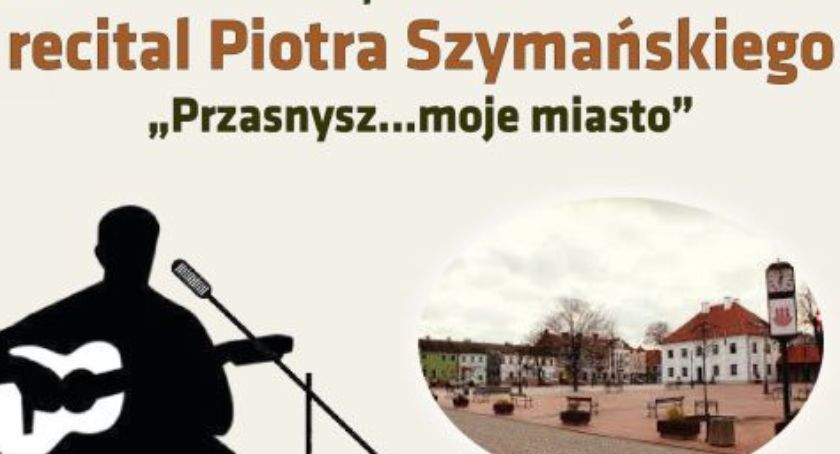 Recital Piotra Szymańskiego - zaproszenie
