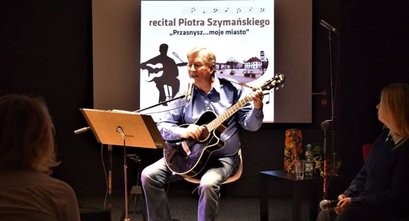 Przasnysz... moje miasto w Recitalu Piotra Szymańskiego