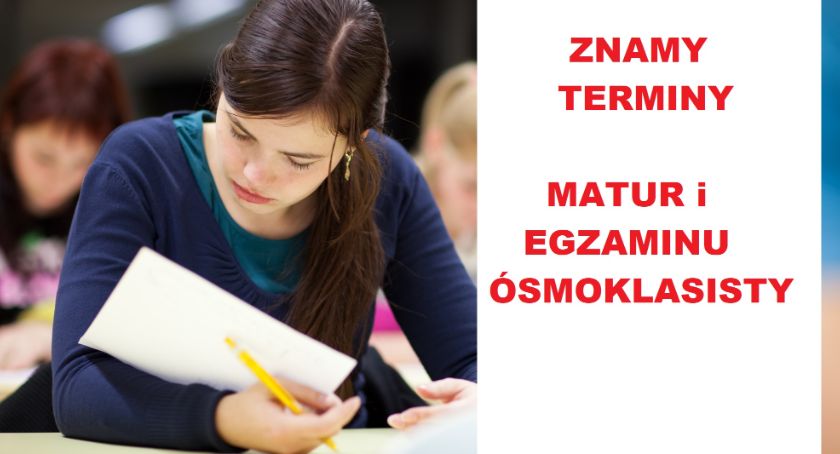Z ostatniej chwili: Znamy terminy matur i egzaminów ósmoklasistów