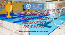 Zawody Pływackie o Puchar Starosty Przasnyskiego już marcu!