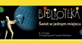Biblioteka - Świat w jednym miejscu. Przedstawiamy program Tygodnia Bibliotek