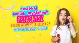 Festiwal Baniek Mydlanych w Przasnyszu