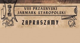VIII Przasnyski Jarmark Staropolski [program]
