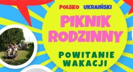 Piknik rodzinny z okazji powitania wakacji