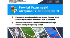 Przasnyskie Starostwo zdobyło 2 mln zł na budowę kompleksu boisk przy ZSP w Przasnyszu oraz doposażenie siłowni w trzech powiatowych placówkach edukacyjnych