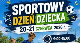 Sportowy Dzień Dziecka w Chorzelach. Dwa dni piłkars&hellip;