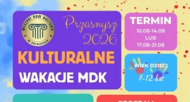 MDK zaprasza na „Kulturalne Wakacje 2026”. Ruszyły z&hellip;