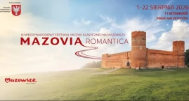 III Festiwal Mazovia Romantica wraca na północne Maz&hellip;