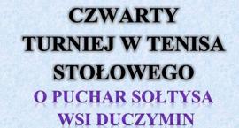 IV Turniej Tenisa Stołowego o Puchar Sołtysa wsi Duczymin - zaproszenie