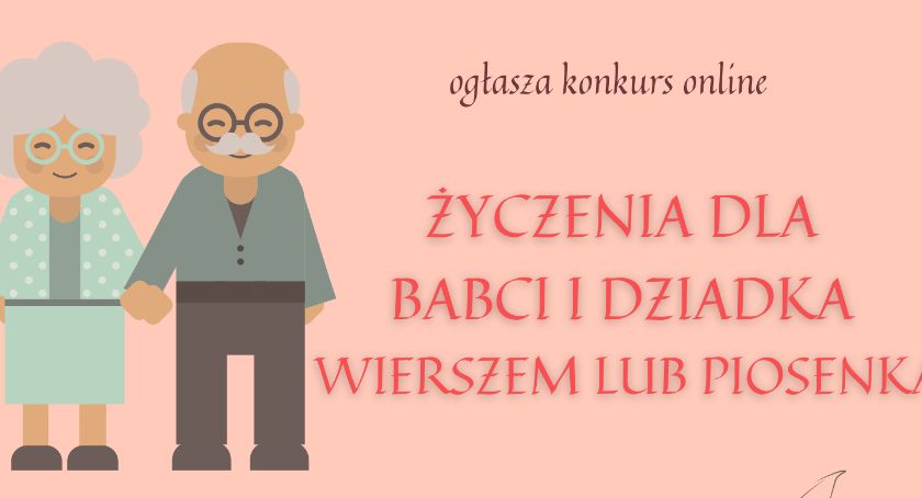 Już niebawem Dzień Babci i Dziadka. Zrób im niespodziankę i weź udział w konkursie 