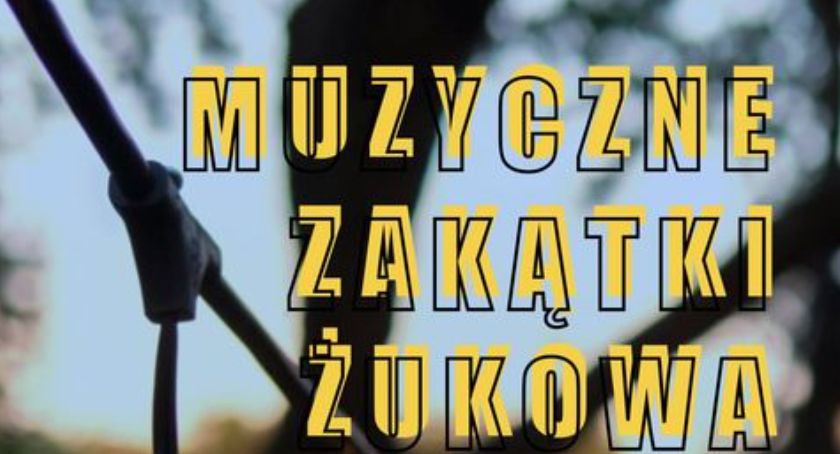 We wrześniu odbędą się dwa koncert w ramach Muzycznych Zakątków Żukowa