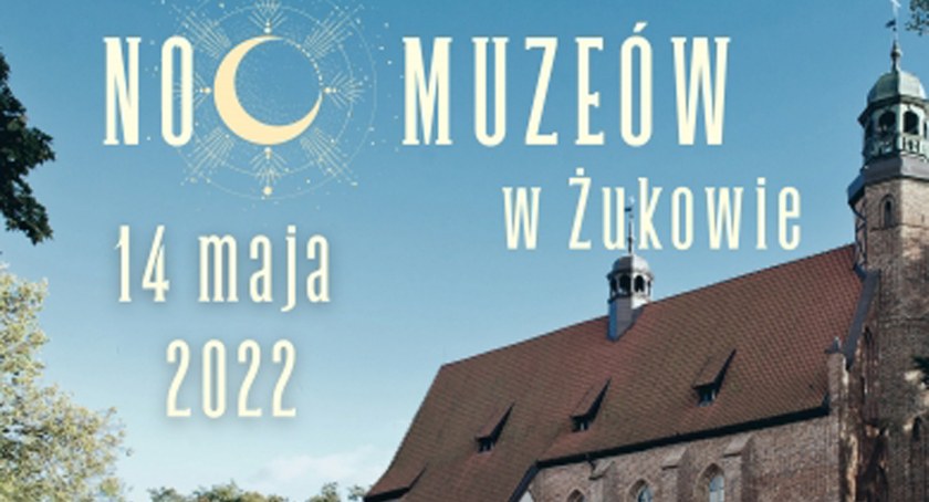 Noc Muzeów w Żukowie