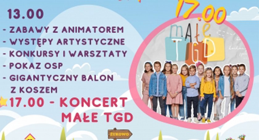 W niedzielę festyn z okazji Dnia Dziecka w Żukowie. Gwiazdą Małe TGD