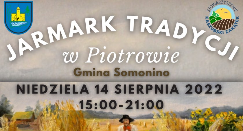 I Jarmark Tradycji w Piotrowie - sprawdź, co będzie się działo 